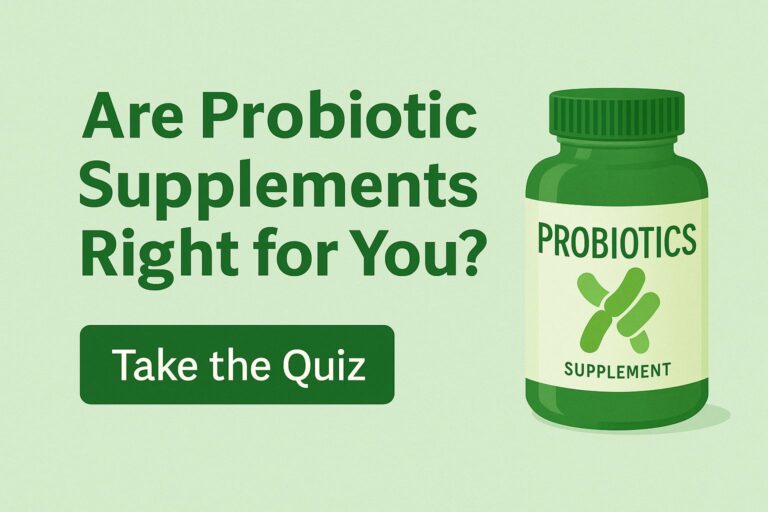 Are Probiotic Supplements Right for You Take the Quiz!
